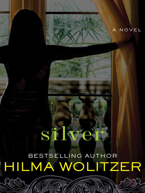 Title details for Silver by Hilma Wolitzer - Available